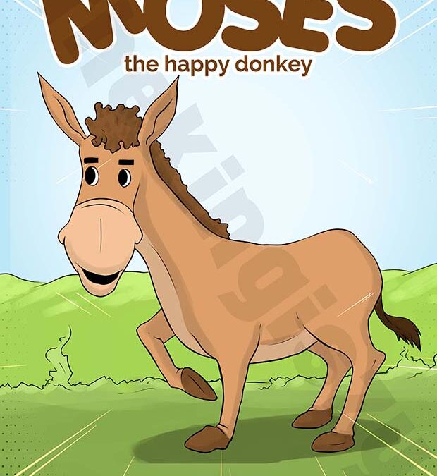 MOSES THE HAPPY DONKEY